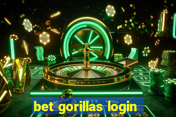 bet gorillas login